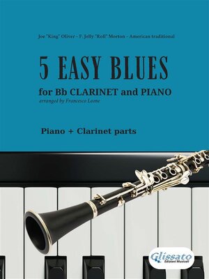 5 Easy Blues--Bb Clarinet & Piano (complete parts) - ebook